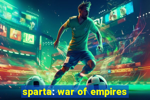 sparta: war of empires